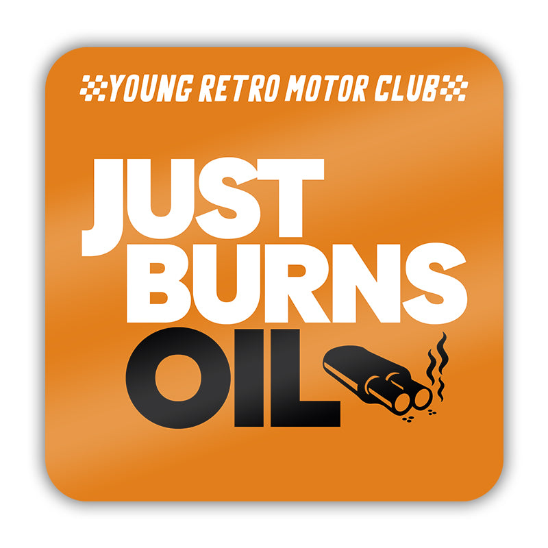 Just Burns Oil Sticker